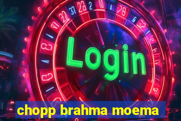 chopp brahma moema